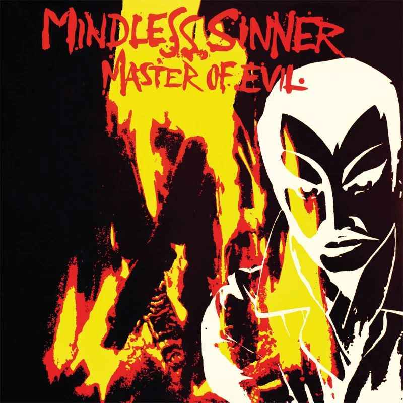 MINDLESS SINNER - Master of Evil Re-Release